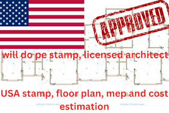 do pe stamp, licensed architect, USA stamp, floor plan, mep and cost estimation