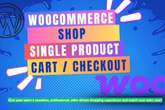 customize woocommerce shop, product, cart, checkout page