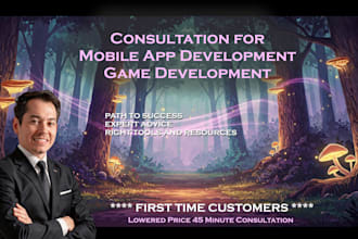 give consultation for mobile app and game development
