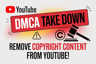 remove copyright harassing defaming and leaked content from youtube by dmca