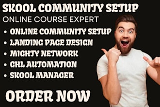 set up and manage your skool community, ghl, kajabi course, mighty networks