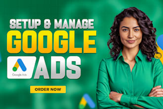 setup, audit, optimize and manage google ads adwords search ad PPC campaign