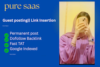 publish pure saas guest posting  and link insertion