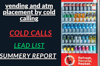 find location to place vending or atm machine by cold calling