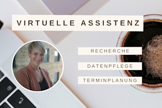 support you as a virtual assistant for research and admin tasks