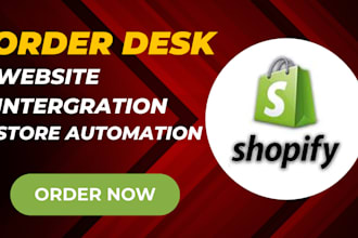 order desk integration shopify api integration automate ecommerce store