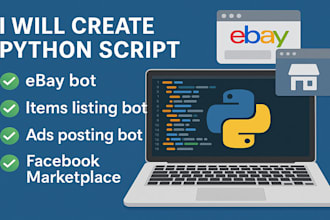 python script, ebay bot, items listing bot ads posting bot, facebook marketplace