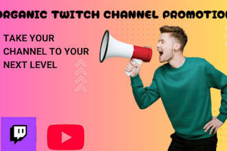 do organic twitch channel promotion for growth and visibility