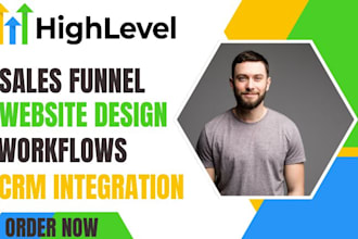 build gohighlevel sales funnels, gohighlevel workflows, go high level n8n expert