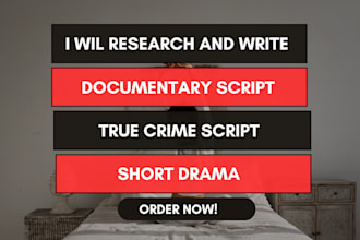 write documentary script, true crime script, short drama, hilarious story