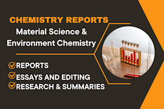 write reports on environmental chemistry and material science