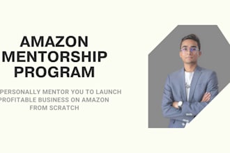 personally mentor you to launch a profitable amazon business from scratch