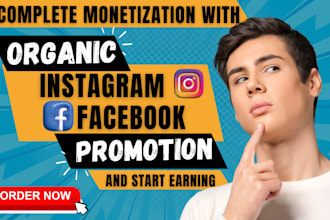 promote, complete fb and instagram monetization to start or increase earning