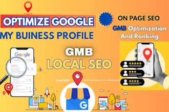 optimize google local seo, do gmb ranking and gmb profile optimization