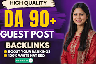provide high quality da 90 guest post permanent backlinks service