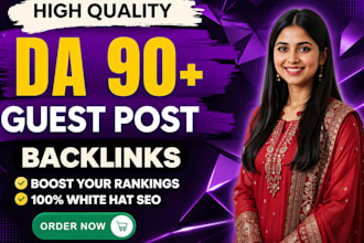provide high quality da 90 guest post permanent backlinks service
