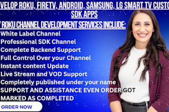 develop roku, firetv, android, samsung, lg smart tv custom sdk apps