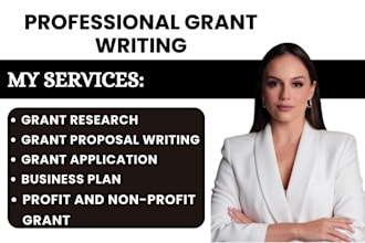 do grant research, write your grant proposal, submit applications, business plan
