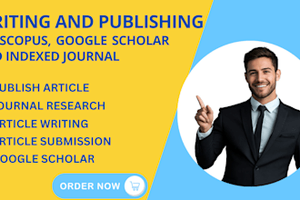 write and publish your article in scopus, sci, scie, ieee, indexed peer journal