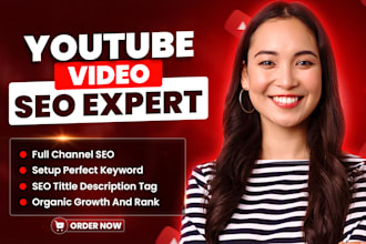 do premier yt video SEO expert fine tuning and channel growth manager