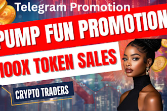 telegram promotion to 10m crypto trader pump fun promotion 90x daily token sales
