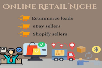 get online retail niche leads, ecommerce, amazon, ebay, shopify sellers leads