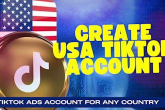 create USA tik tok account, tiktok US account tiktok ads acoount