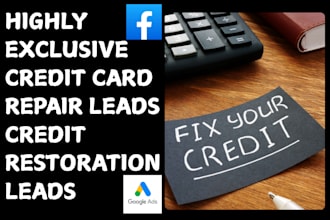 generate highly responsive credit card repair leads credit restoration leads