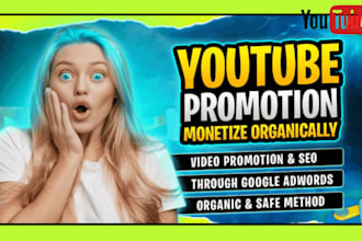 youtube video promotion organic promotion ytube video SEO channel monetization