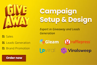 design and setup giveaway campaign using gleam upviral, viralsweep campaign