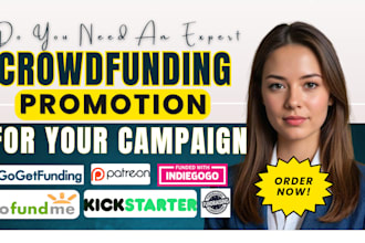 crowdfunding promotion for gofundme kickstarter indiegogo fundraising campaign
