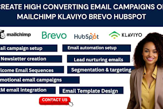 create high converting email campaigns using mailchimp hubspot klaviyo