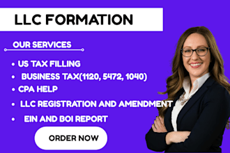 handle US tax filing, business tax 1120, 5472, 1040, CPA help llc registration