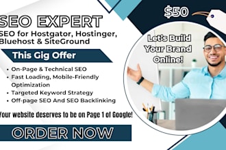 do SEO for your website hosted on hostgator, hostinger, bluehost, or siteground