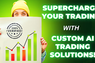 develop ai trading bot for tradingview, ninjatrader 8, metatrader or thinkorswim