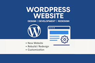 design, develop, redesign or rebuild your wordpress website professionally