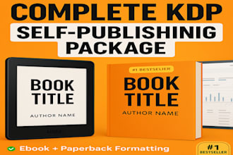 create full amazon kdp self publishing package, ebook, paperback, book cover