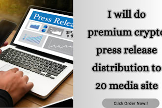 do premium crypto press release distribution to 20 media site