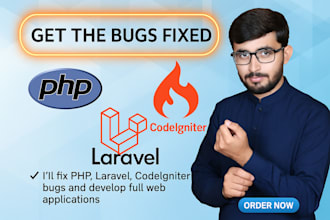 fix PHP, laravel or codeigniter bugs fast