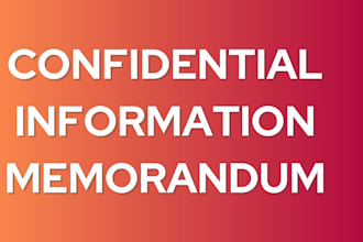 design high quality investor ready confidential information memorandum