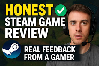play and write a detailed, honest review of your steam game
