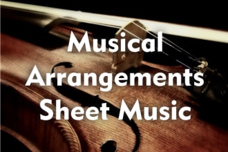 create an  arrangement and send you the sheet music