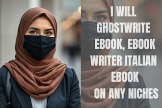 ghostwrite ebook, ebook writer ,italian ebook on any niches