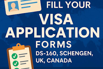 professionally fill and complete your visa application forms