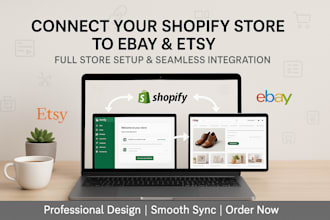integrate or connect a shopify store to ebay or etsy, design a complete shopify