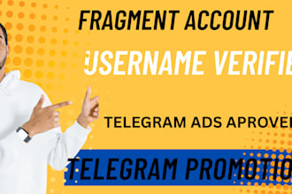 verified fragment account, username, telegram ads approver, telegram promotion