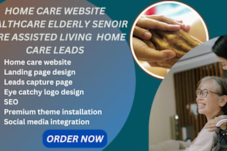 home care website healthcare elderly senior care assisted living home care leads