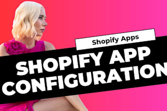 install and configure any shopify app for your store