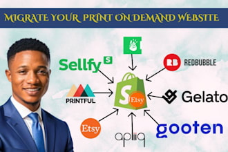 clone transfer pod website printful printify gelato sellfy migrate to shopify