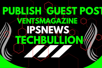 publish high da guest post on vents magazine or techbullion